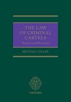 The Law of Criminal Cartels - Michael O'Kane