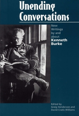 Unending Conversations - Kenneth Burke