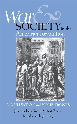 War and Society in the American Revolution - 