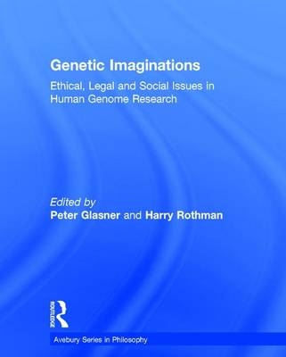 Genetic Imaginations -  Peter Glasner,  Harry Rothman