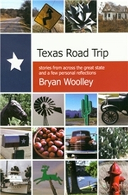 Texas Road Trip - Bryan Woolley