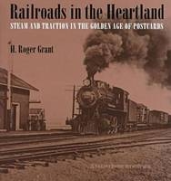 Railroads in the Heartland - H.Roger Grant