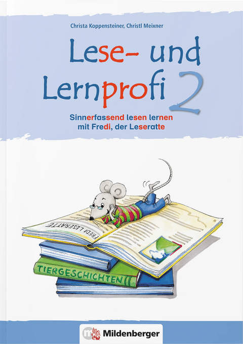 Lese- und Lernprofi 2 – Arbeitsheft – silbierte Ausgabe - Christa Koppensteiner, Christl Meixner