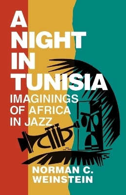 A Night in Tunisia - Norman C. Weinstein