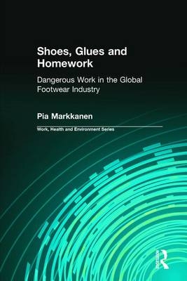 Shoes, Glues and Homework -  Robert Forrant,  Charles Levenstein,  Pia Markkanen,  John Wooding