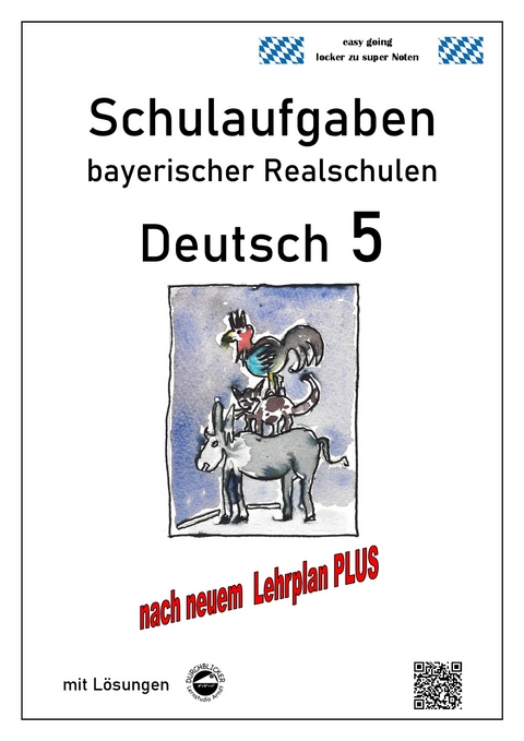 Deutsch 5, Schulaufgaben bayerischer Realschulen mit Lösungen nach LehrplanPLUS - Monika Arndt