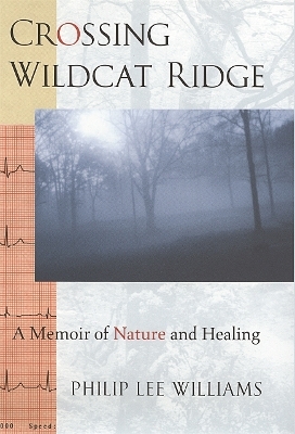 Crossing Wildcat Ridge - Philip Lee Williams