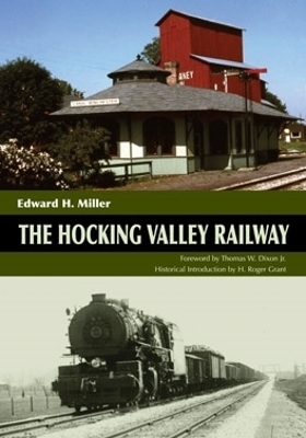 The Hocking Valley Railway - Edward H. Miller