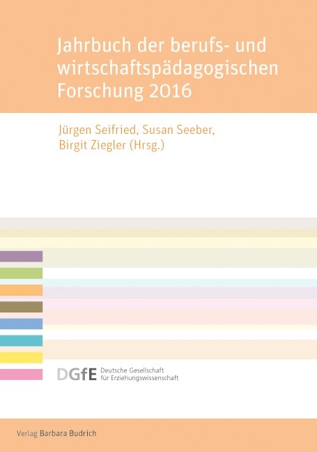 Jahrbuch der berufs- und wirtschaftspädagogischen Forschung 2016 - 