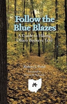 Follow the Blue Blazes - Connie Pond, Robert J. Pond