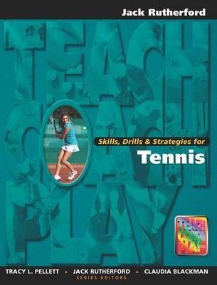 Skills, Drills & Strategies for Tennis -  Jack Rutherford