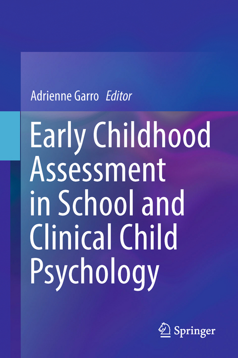 Early Childhood Assessment in School and Clinical Child Psychology - 