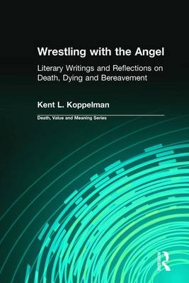 Wrestling with the Angel -  Kent Koppelman,  Dale Lund