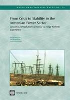 From Crisis to Stability in the Armenian Power Sector - Gevorg Sargsyan, Ani Balabanyan, Denzel Hankinson