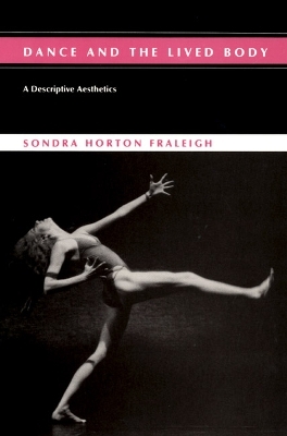 Dance And Lived Body - Sondra Horton Fraleigh