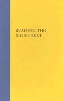 Reading the Right Text - 