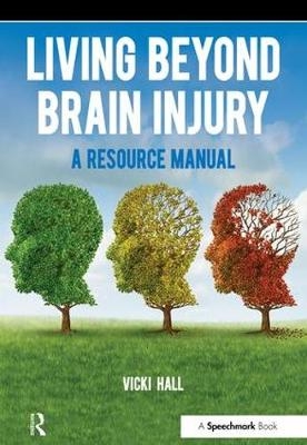 Living Beyond Brain Injury -  Vicky Hall