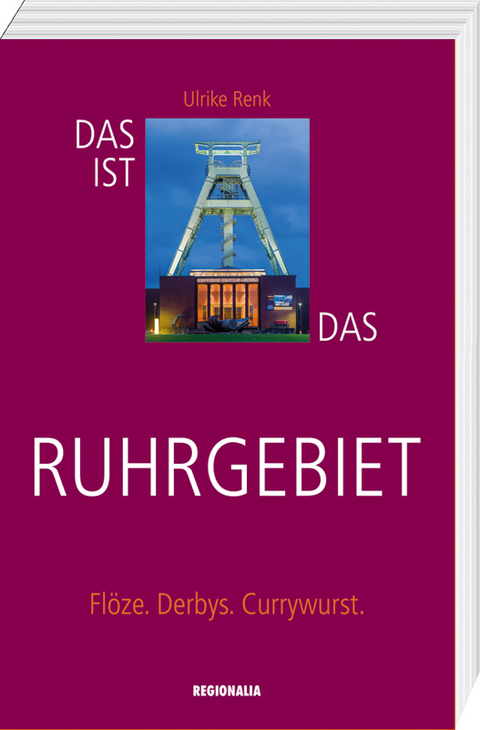 Das ist das Ruhrgebiet - Ulrike Renk