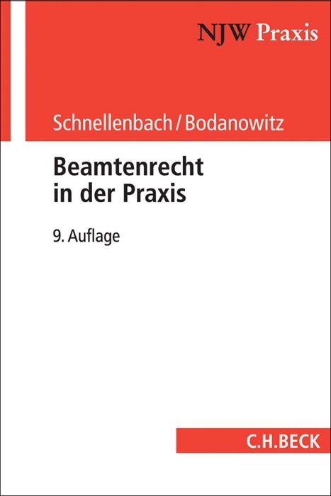 Beamtenrecht in der Praxis - Helmut Schnellenbach, Jan Bodanowitz