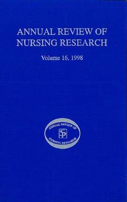 Annual Review of Nursing Research, Volume 16, 1998 - 