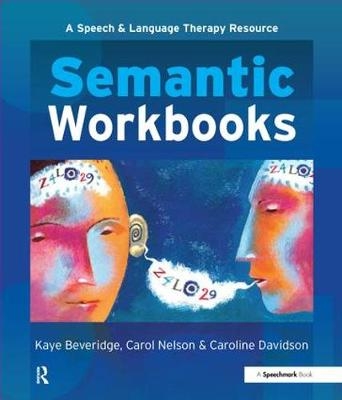 Semantic Workbooks -  Kay Beveridge,  Caroline Davidson,  Stobhill Hospital,  Carol Nelson