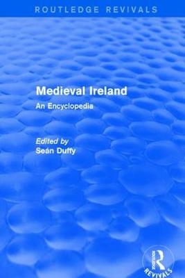 Routledge Revivals: Medieval Ireland (2005) - 