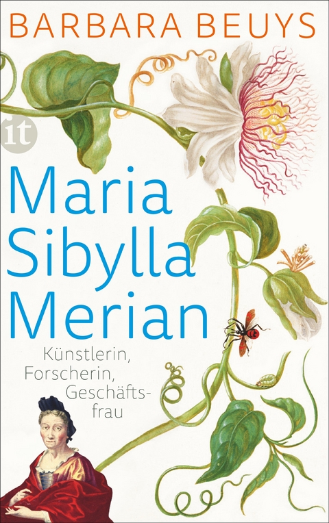 Maria Sibylla Merian - Barbara Beuys