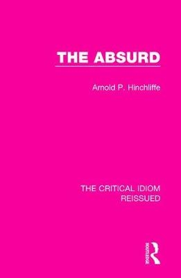 The Absurd -  Arnold Hinchliffe