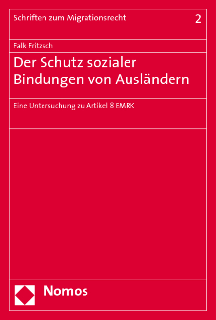 Der Schutz sozialer Bindungen von Ausländern - Falk Fritzsch