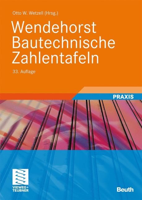 Wendehorst Bautechnische Zahlentafeln - 