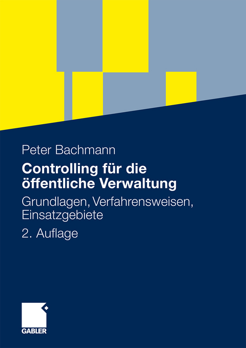 Controlling für die öffentliche Verwaltung - Peter Bachmann