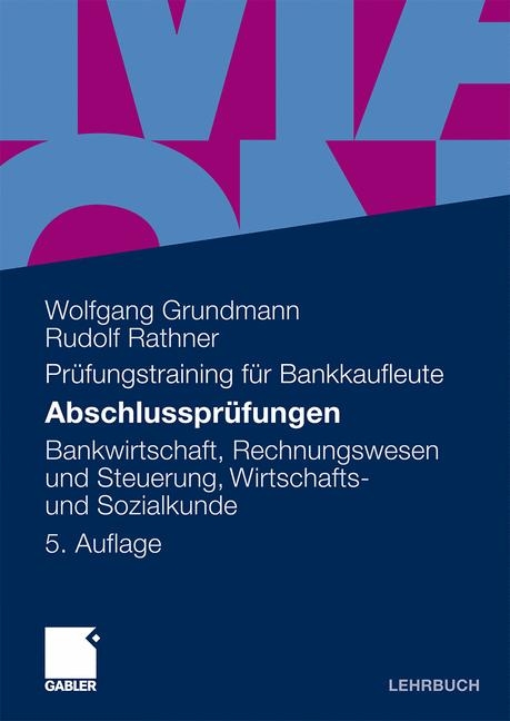 Abschlussprüfungen - Wolfgang Grundmann, Rudolf Rathner