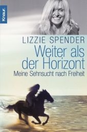 Weiter als der Horizont - Lizzie Spender