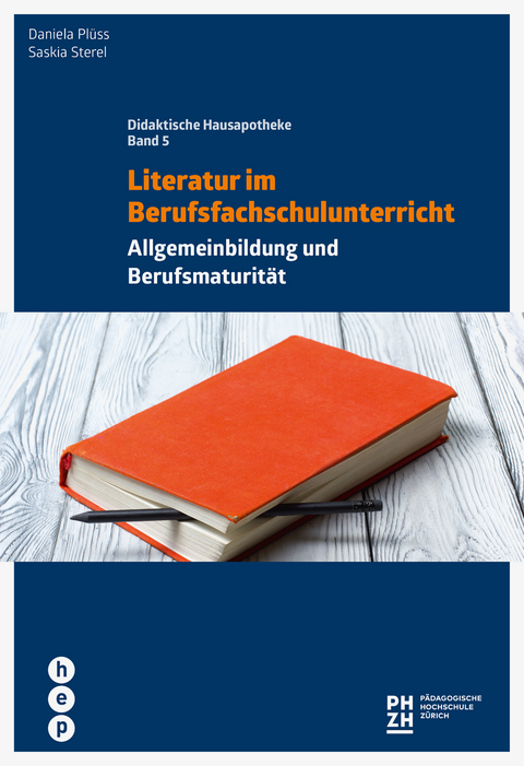 Literatur im Berufsfachschulunterricht - Daniela Rossetti, Saskia Sterel