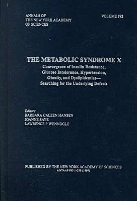 The Metabolic Syndrome X - Barbara C. Hansen