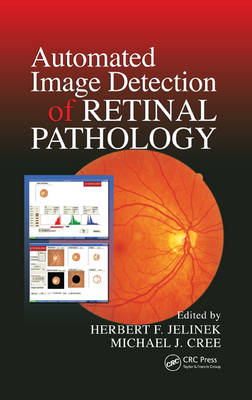 Automated Image Detection of Retinal Pathology - Herbert Jelinek, Michael J. Cree