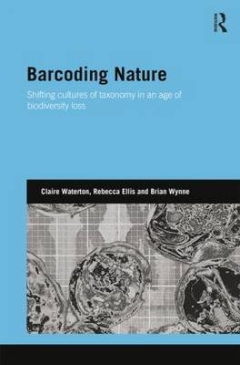 Barcoding Nature -  Claire Waterton