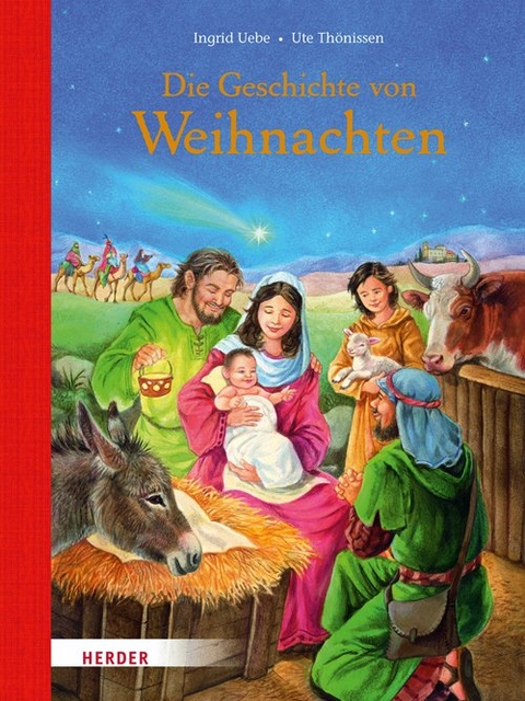 Die Geschichte von Weihnachten - Ingrid Uebe