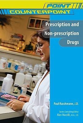 Prescription and Non-prescription Drugs - Paul Ruschmann