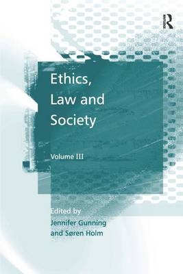 Ethics, Law and Society -  Søren Holm