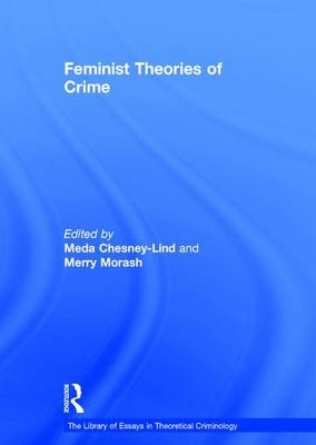 Feminist Theories of Crime -  Merry Morash