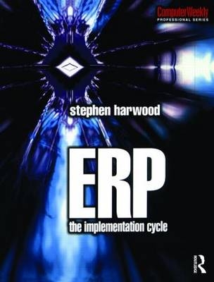 ERP: The Implementation Cycle -  Stephen Harwood