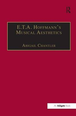 E.T.A. Hoffmann's Musical Aesthetics -  Abigail Chantler