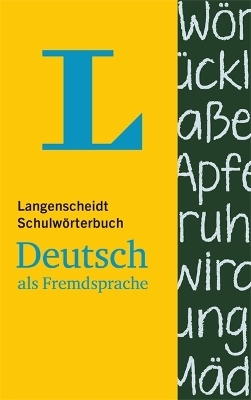 Langenscheidt Schulwörterbuch Deutsch als Fremdsprache - für Schüler und Spracheinsteiger - 