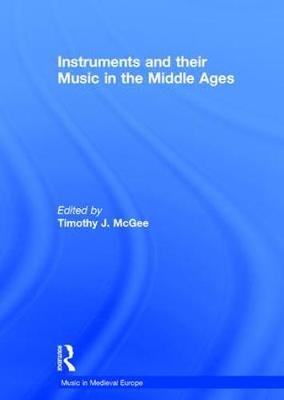 Instruments and their Music in the Middle Ages - 