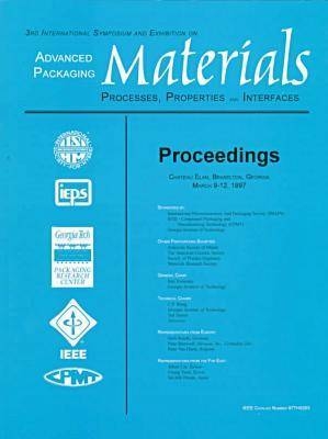 1997 International Symposium on Advanced Packaging Materials