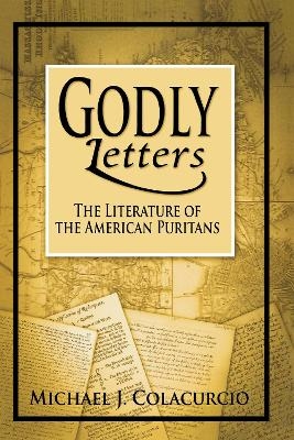 Godly Letters - Michael J. Colacurcio