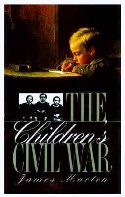 The Children's Civil War - James Marten