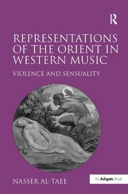 Representations of the Orient in Western Music -  Nasser Al-Taee