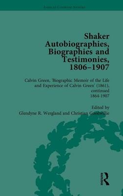 Shaker Autobiographies, Biographies and Testimonies, 1806 - 1907 Vol 3 -  GlendyneR Wergland